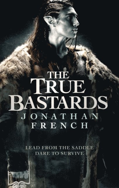 Jonathan French - True Bastards, E-bok