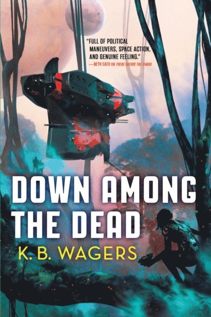 K. B. Wagers - Down Among The Dead, E-bok