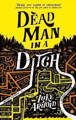 Dead Man in a Ditch av Luke Arnold