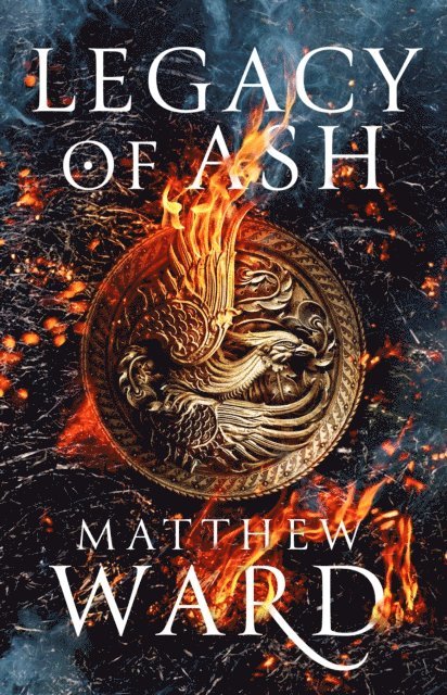 Matthew Ward - Legacy of Ash, E-bok