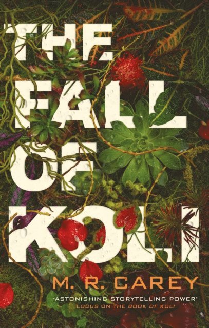 M. R. Carey - Fall of Koli, E-bok