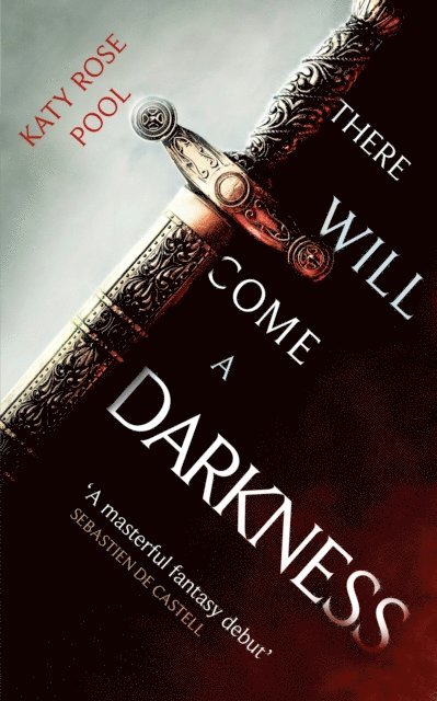 Katy Rose Pool - There Will Come a Darkness, E-bok