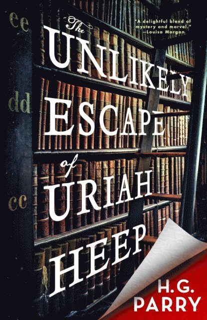 H. G. Parry - Unlikely Escape of Uriah Heep, E-bok
