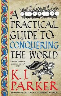 Practical Guide to Conquering the World