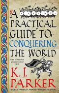 Practical Guide to Conquering the World