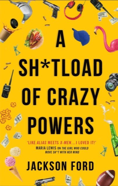 Jackson Ford - Sh*tload of Crazy Powers, E-bok