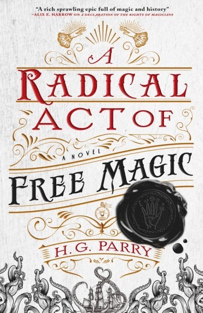 H. G. Parry - Radical Act of Free Magic, E-bok