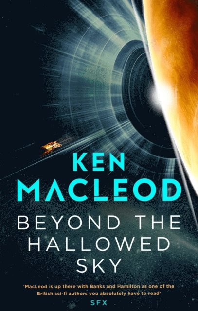 Ken MacLeod - Beyond the Hallowed Sky, E-bok