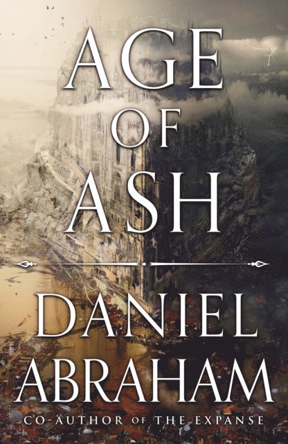 Daniel Abraham - Age of Ash, E-bok