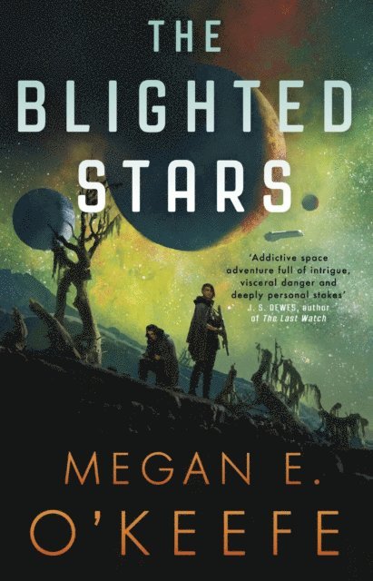 Megan E. O'Keefe - Blighted Stars, E-bok