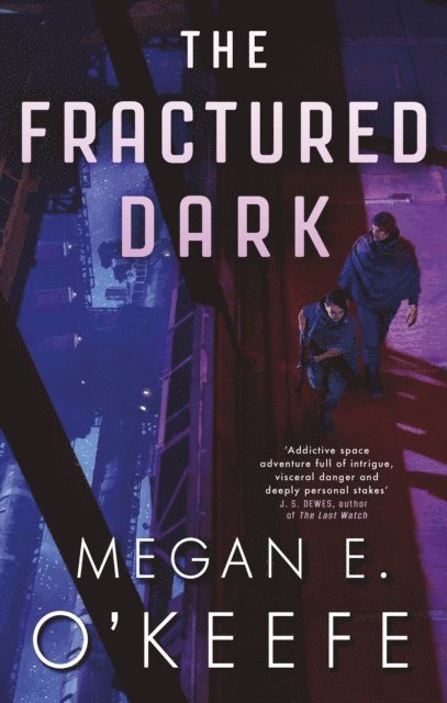 Megan E. O'Keefe - Fractured Dark, E-bok