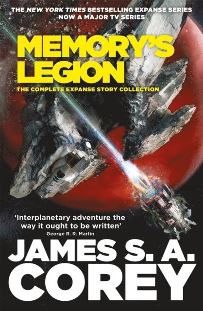 James S. A. Corey - Memory's Legion, E-bok
