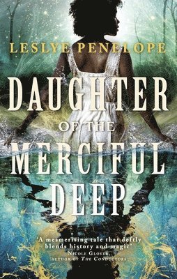 Leslye Penelope - Daughter of the Merciful Deep, Häftad