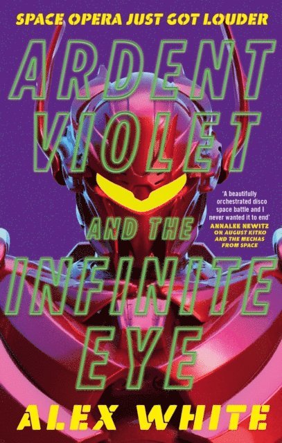 Alex White - Ardent Violet and the Infinite Eye, E-bok