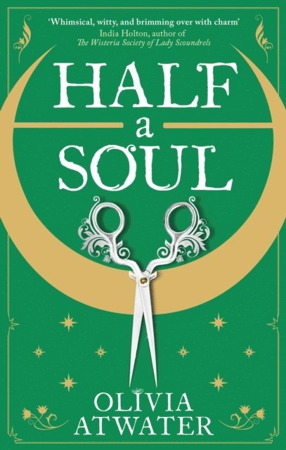 Olivia Atwater - Half a Soul, E-bok