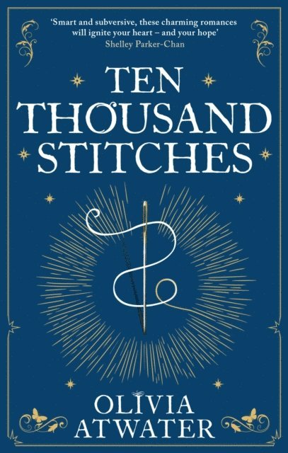 Olivia Atwater - Ten Thousand Stitches, E-bok