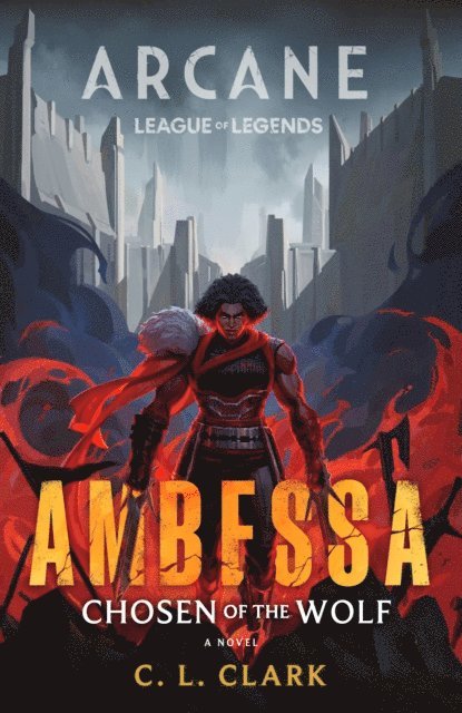 C. L. Clark - Ambessa: Chosen of the Wolf, E-bok