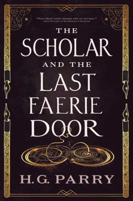 H. G. Parry - Scholar and the Last Faerie Door, E-bok
