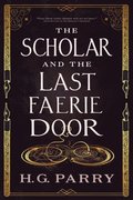 Scholar and the Last Faerie Door