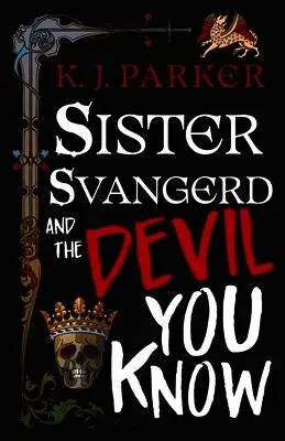 Sister Svangerd and the Devil You Know