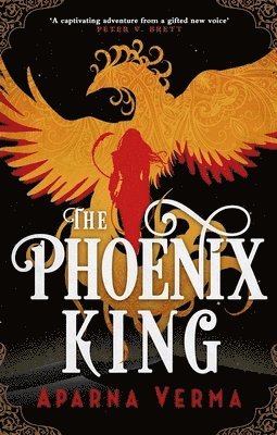 Aparna Verma - The Phoenix King, Häftad