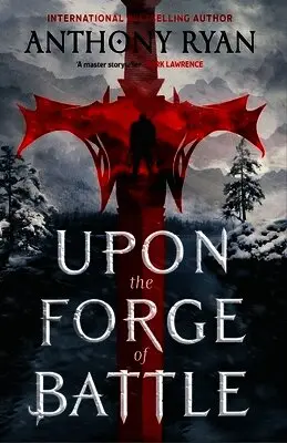 Upon the Forge of Battle
