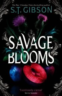 Savage Blooms