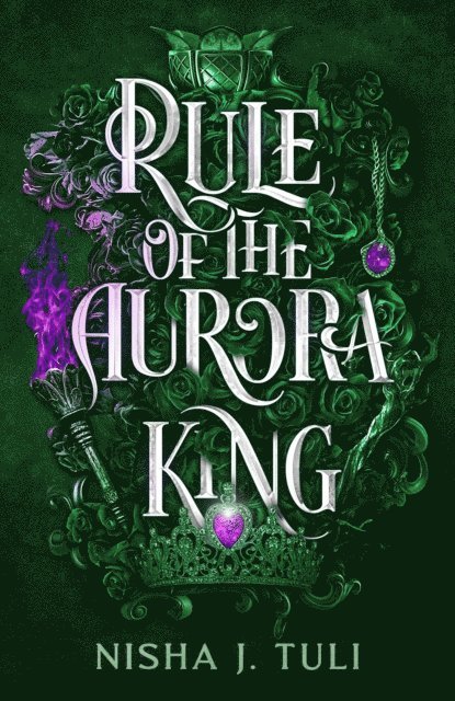 Nisha J. Tuli - Rule of the Aurora King, E-bok