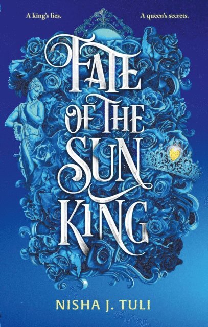 Nisha J. Tuli - Fate of the Sun King, E-bok