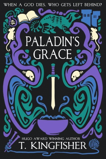 T. Kingfisher - Paladin's Grace, E-bok