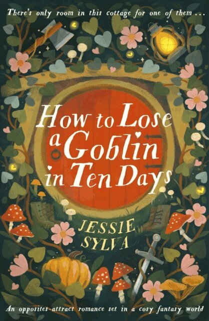Jessie Sylva - How to Lose a Goblin in Ten Days, E-bok