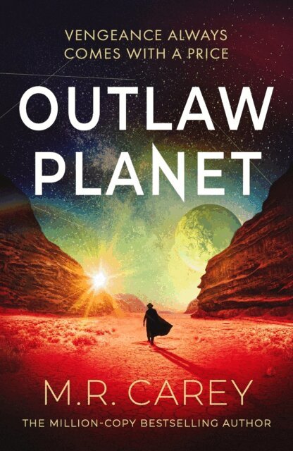 M. R. Carey - Outlaw Planet, E-bok