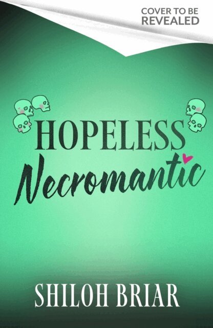 Shiloh Briar - Hopeless Necromantic, E-bok
