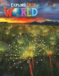 Explore Our World 3: Workbook