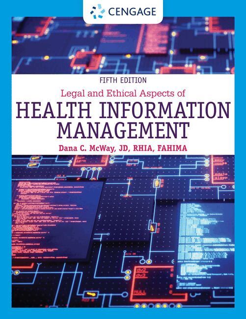Dana McWay - Legal and Ethical Aspects of Health Information Management, Inbunden