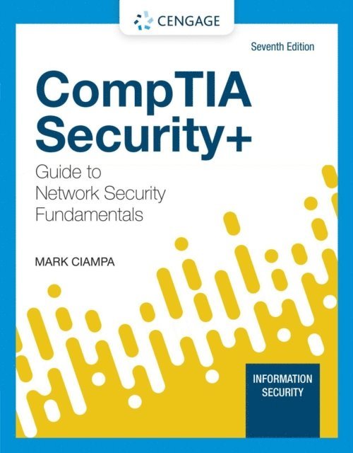 CompTIA Security+ Guide to Network Security Fundamentals