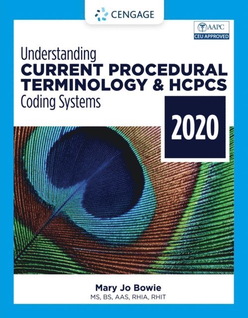 Bowie - Understanding Current Procedural Terminology and HCPCS Coding Systems - 2020, E-bok