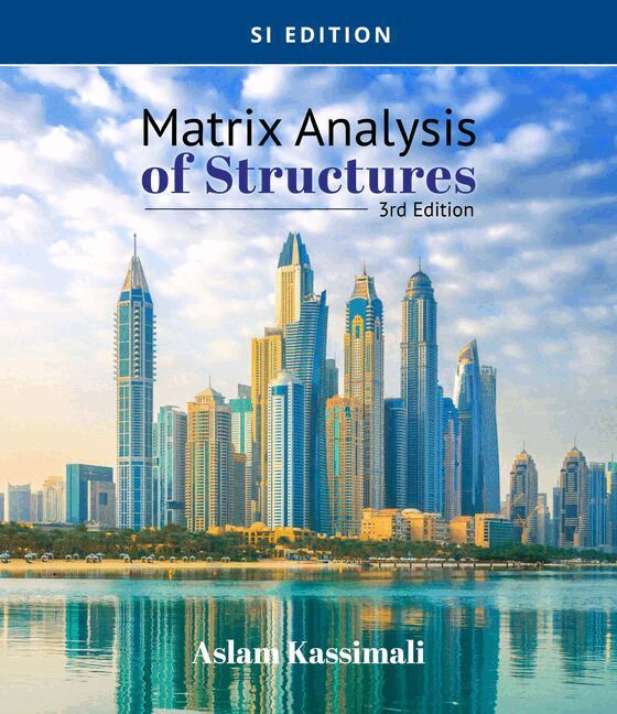 Aslam Kassimali - Matrix Analysis of Structures, SI Edition, Häftad