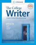 The College Writer: A Guide to Thinking, Writing, and Researching (w/ MLA9E Update)