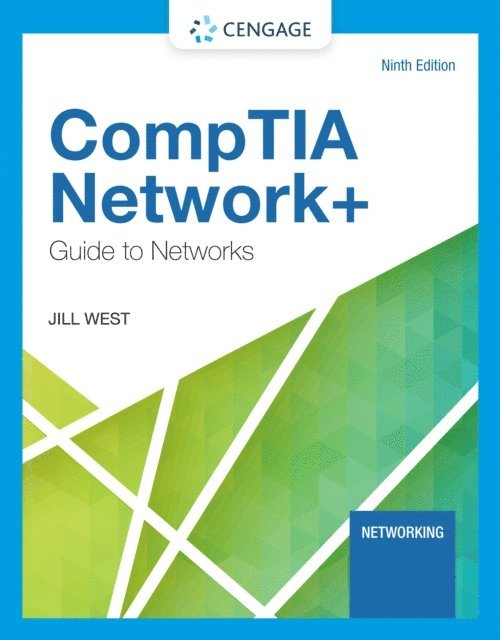 West - CompTIA Network+ Guide to Networks, E-bok