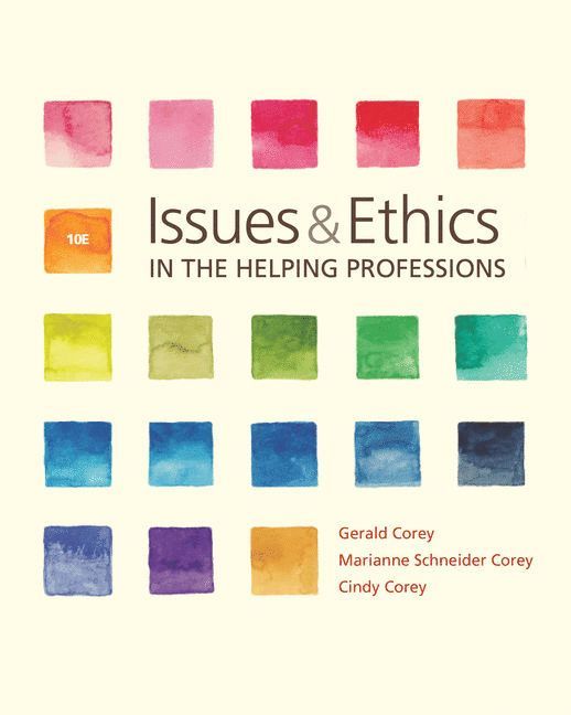 Gerald Corey, Marianne Corey - Issues and Ethics in the Helping Professions, Häftad