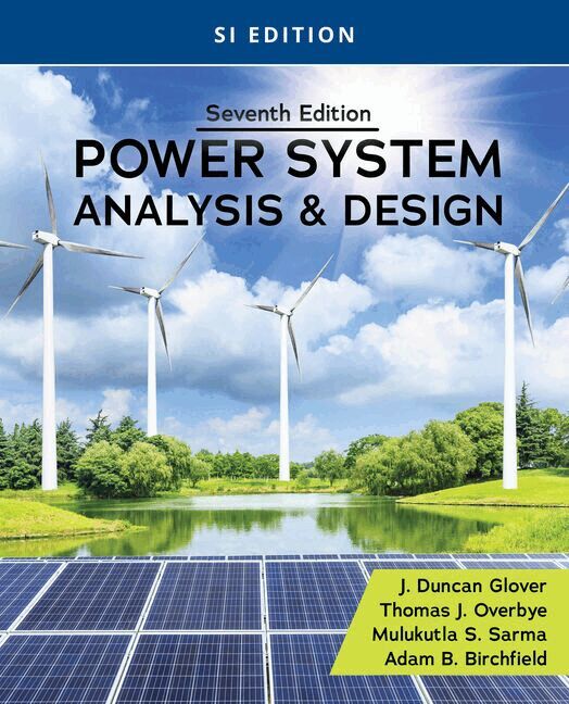 J. Duncan Glover, Mulukutla Sarma, Thomas Overbye, Adam Birchfield - Power System Analysis and Design, SI Edition, Häftad