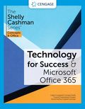 Technology for Success and The Shelly Cashman SeriesÂ¿ MicrosoftÂ¿ 365Â¿ & OfficeÂ¿ 2021