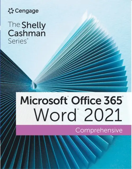Shelly Cashman Series(R) Microsoft(R) Office 365(R) & Word(R) 2021 Comprehensive