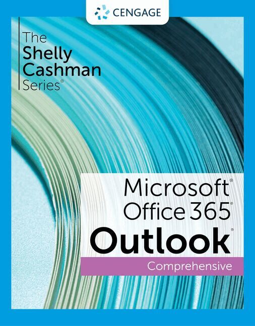 Corinne Hoisington - The Shelly Cashman SeriesÂ® MicrosoftÂ® Office 365Â® & OutlookÂ® 2021 Comprehensive, Häftad