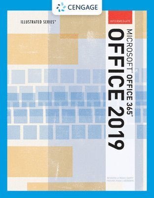 David Beskeen, Carol Cram - Bundle: Illustrated Microsoft Office 365 & Office 2019 Intermediate + Management Information Systems, Inbunden. Tillgänglighet: Lägg i varukorg