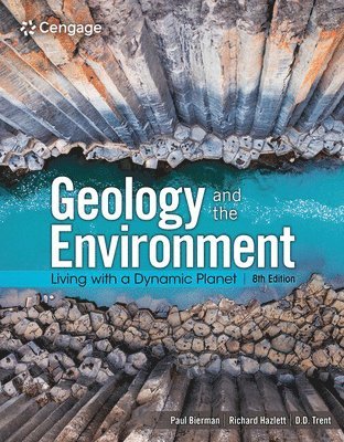 Paul Bierman, Richard Hazlett - Geology and the Environment: Living with a Dynamic Planet, Häftad. Tillgänglighet: Lägg i varukorg