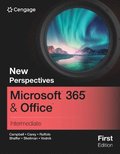 New Perspectives Microsoft 365 & Office Intermediate, First Edition