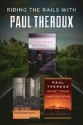 Riding the Rails with Paul Theroux