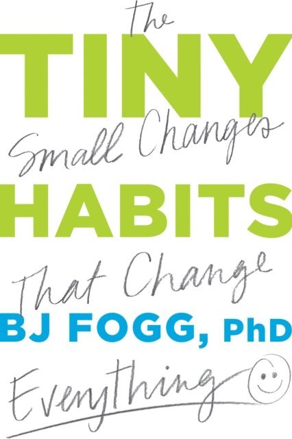 BJ Fogg - Tiny Habits, E-bok